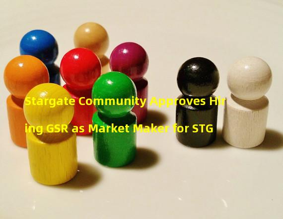 Stargate Community Approves Hiring GSR as Market Maker for STG