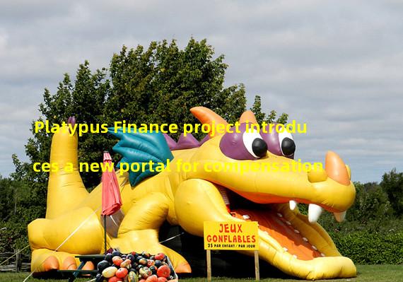 Platypus Finance project introduces a new portal for compensation