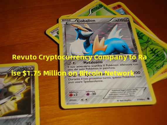 Revuto Cryptocurrency Company to Raise $1.75 Million on Bitcoin Network