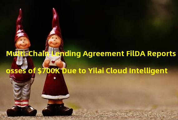 Multi-Chain Lending Agreement FilDA Reports Losses of $700K Due to Yilai Cloud Intelligent Chain and REI Network Attacks