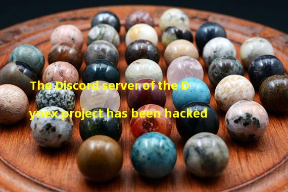 The Discord server of the Dynex project has been hacked