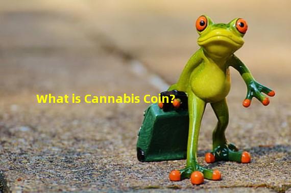 What is Cannabis Coin?